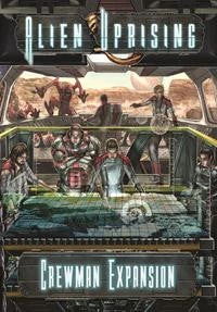 Alien Uprising: Crewman Expansion