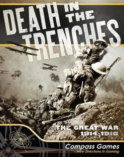 Death In The Trenches: The Great War 1914-1918 (Second Edition)