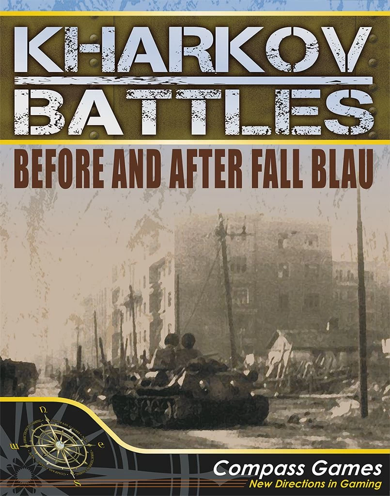 Kharkov Battles: Before & After Fall Blau 1 Kharkov Battles: Before & After Fall Blau