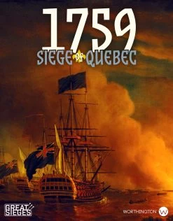 1759: The Siege Of Quebec (Second Edition)